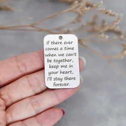 2pcs Laser Engraved Word If There Ever Comes A Time When We Can't Be Together Rectangle Stainless Steel Charm Pendants