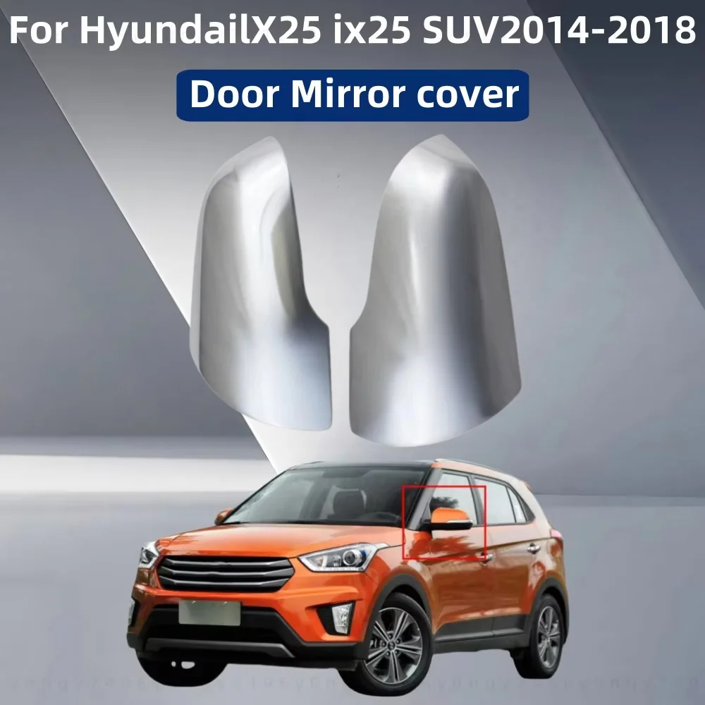 

Для Hyundai IX25 ix 25 SUV 2014 2015 2016 2017 2018 автомобильные аксессуары заднего вида с покрытием хромированная крышка дверного зеркала накладка в стиле пасты