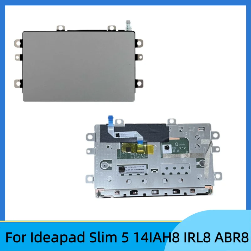 New For Ideapad Slim 5 14IAH8 IRL8 ABR8 Touchpad TP small board mouse board Silver