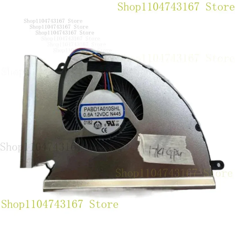 PABD1A010SHR PABD1A010SHL N443 N445 جديد لـ GE76 MS-17K1 CPU GPU مروحة تبريد DC12V 0.6A