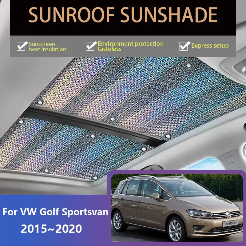 

Sunroof Sunshade For Volkswagen VW Golf Sportsvan 2015~2020 2019 Skylight Roof Sunscreen Heat Insulation Anti-UV Car Accessories