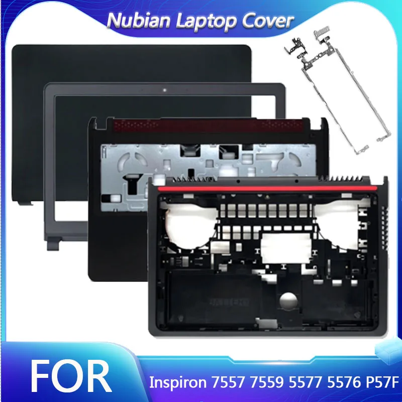 

New For Inspiron 15 7557 7559 5577 5576 P57F Laptop LCD Back Cover/Front Bezel/Hines/Palmrest/Bottom Case NO Touch