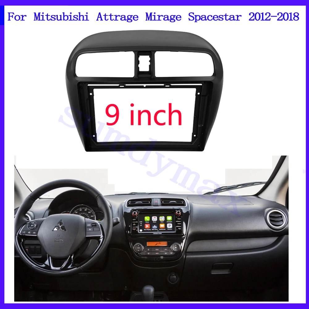 9 Inch Radio Fascia for MITSUBISHI Attrage Mirage Spacestar 2012-2018 Stereo Panel GPS Frame Dash Mount Kit Bezel Car Accessori