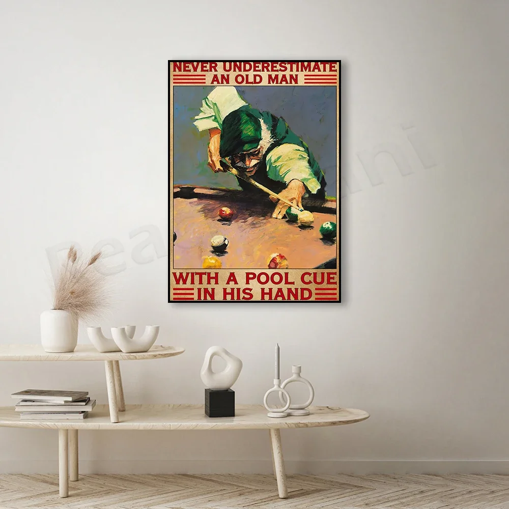 Billiards snooker poster Never underestimate an old man with a pool cue in his hand Poster for home living decor