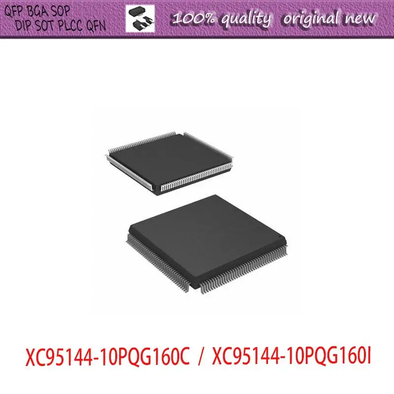 

NEW 1PCS/LOT XC95144-10PQG160C - 10PQG160I QFP-160