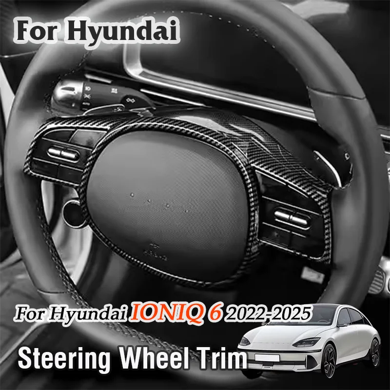 

Защитная накладка на рамку управления рулевым колесом для Hyundai IONIQ 6 I 2022 2023 2024 2025, аксессуары