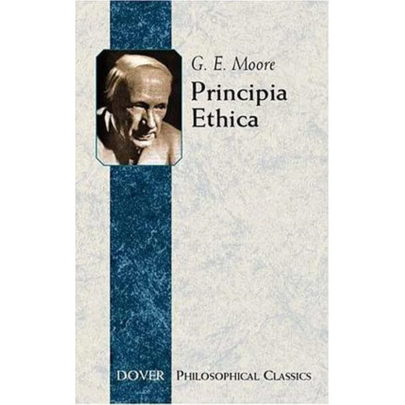 

Principia Ethica G E Moore Dover Publications 9780486437521 Book