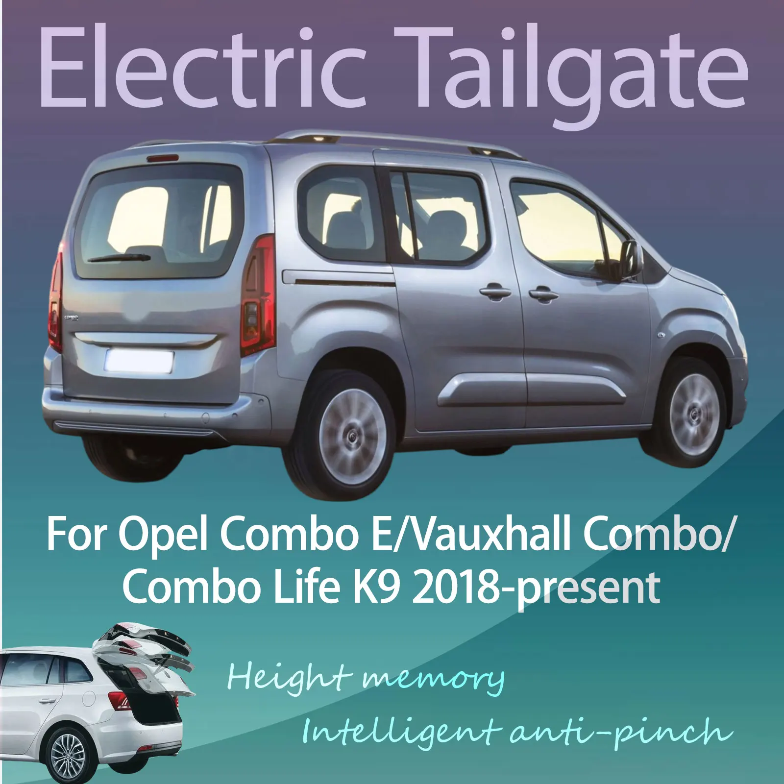 

For Opel Combo E/Vauxhall Combo/Combo Life K9 2018-present Electric Modified Tailgate Intelligent Height Automatic Lifting