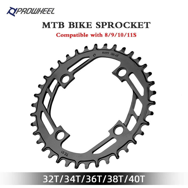 Prowheel Mountain Bike Round Sprocket 104BCD-32T 34T 36T 38T 40T steel plate Bike  chainring Compatible: 1X7/8/9/10/11 speed