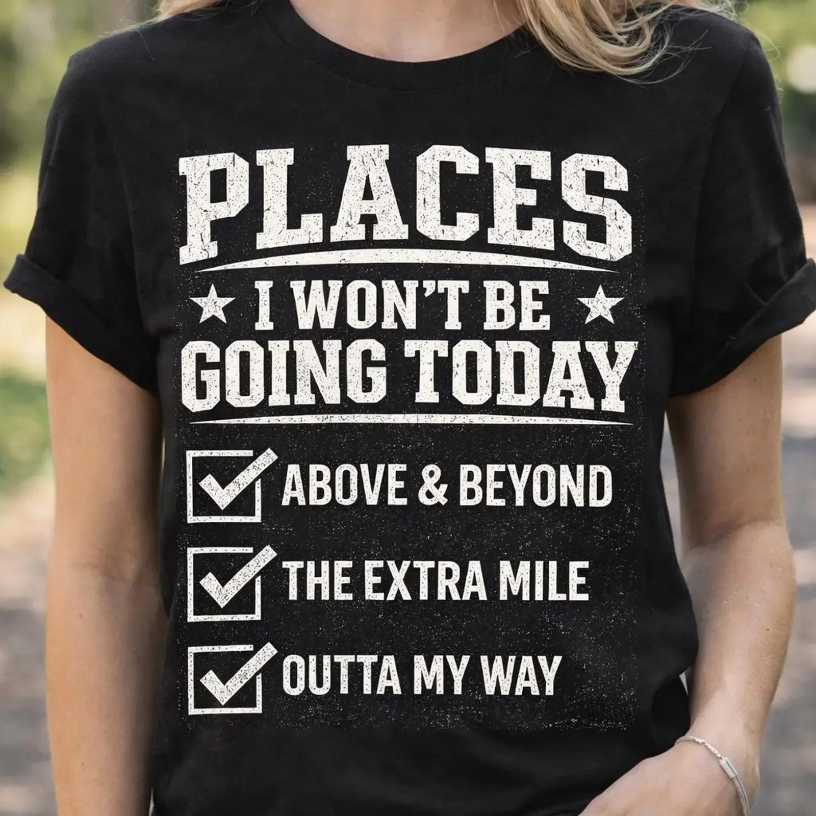 Retro Funny Places I Won amp 39 t Be Going Today Shirt Sarcastic Office Humor vintage Washed Comfortable graphic homme