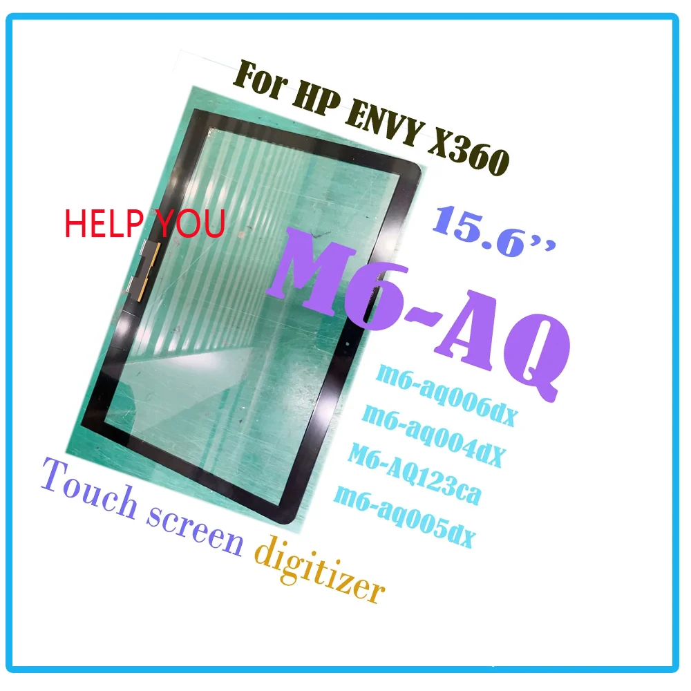 

15.6 Inch For HP ENVY X360 M6-AQ Series M6 AQ Touch Screen Digitizer m6-aq006dx m6-aq004d M6-AQ123ca m6-aq005dx Laptop Replace