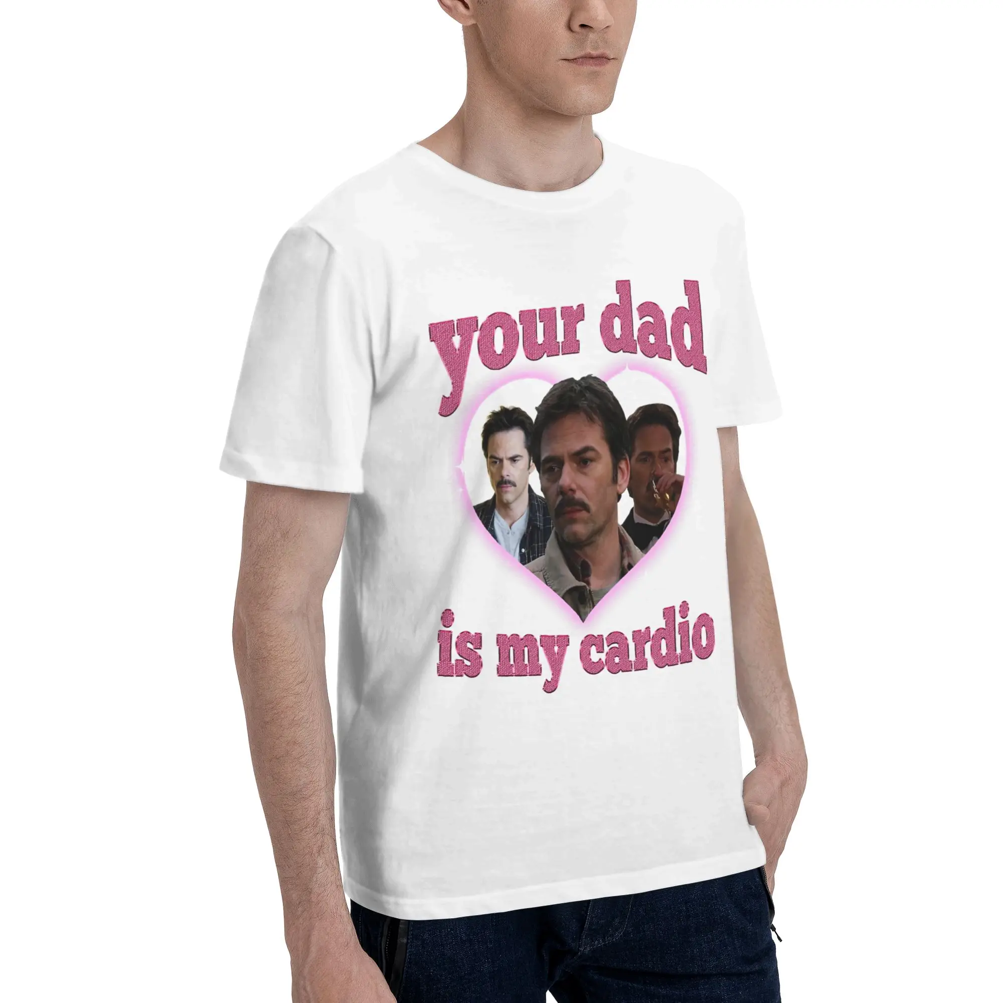 Your Dad is my Cardio Charlie Swan Twilight Tee Shirt for Men Women Graphic Printing T Shirts  Cotton Clothes