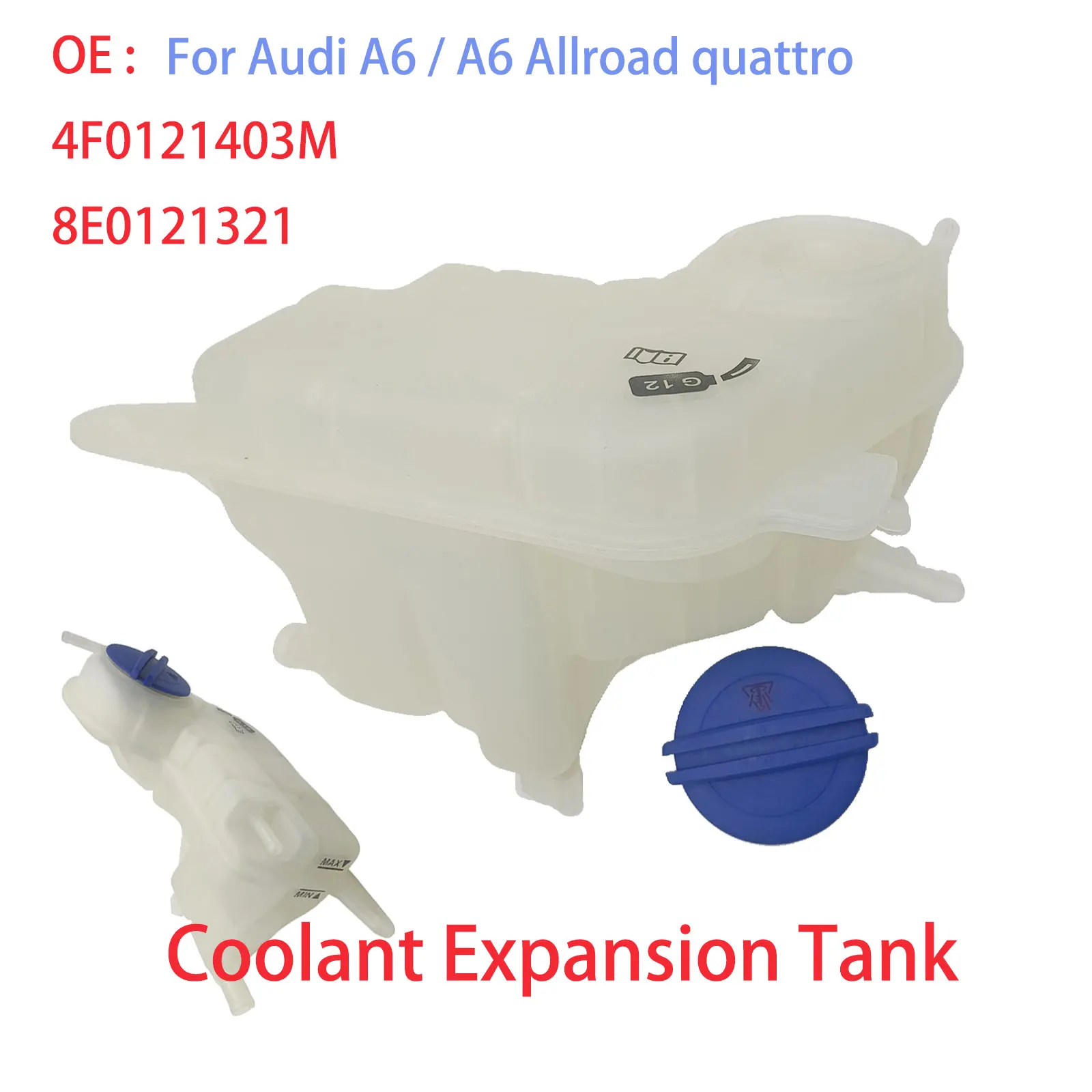 Coolant Expansion Tank 4F0121403M 8E0121321 For Audi A6 / A6 Allroad quattro 2.7T 3.0T 3.0L 4.2L 2005-2009 2005-2011 2007-2011
