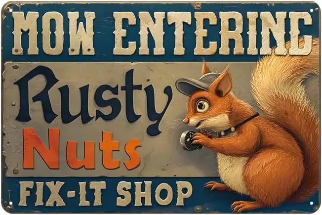 Funny Metal Signs Sometimes Now Entering Rusty Nuts Fix It Shop Tin Sign Wall Decor Quotes Plaque Retro Playroom Poster Decor or