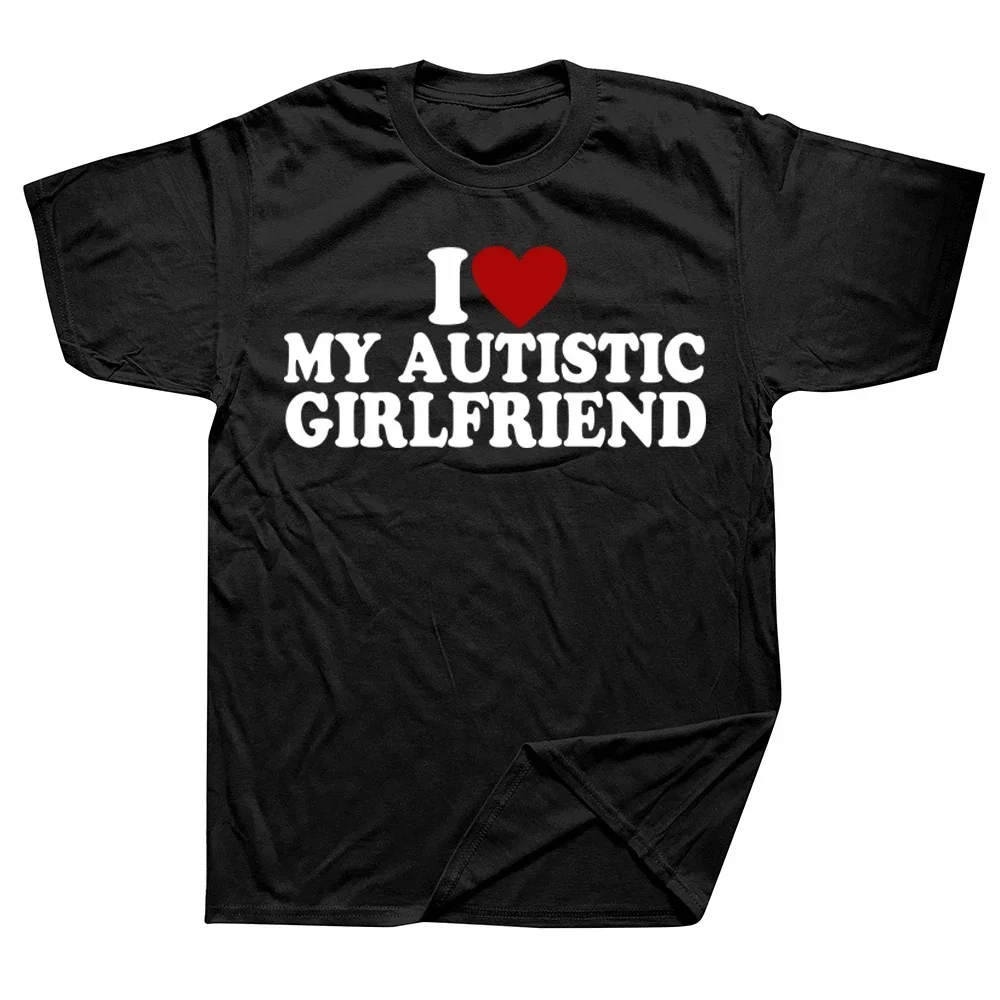 

Funny Autism Awareness Month Boyfriend Gift Tee Tops 100% Cotton Unisex O-neck T-shirts I Love My Autistic Girlfriend T Shirt