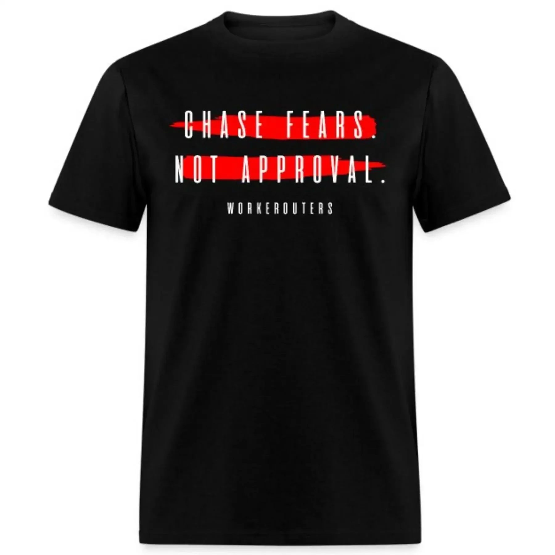 Chase Fears Not Approval T Shirt Design Black with White Print Perfect for the Gym