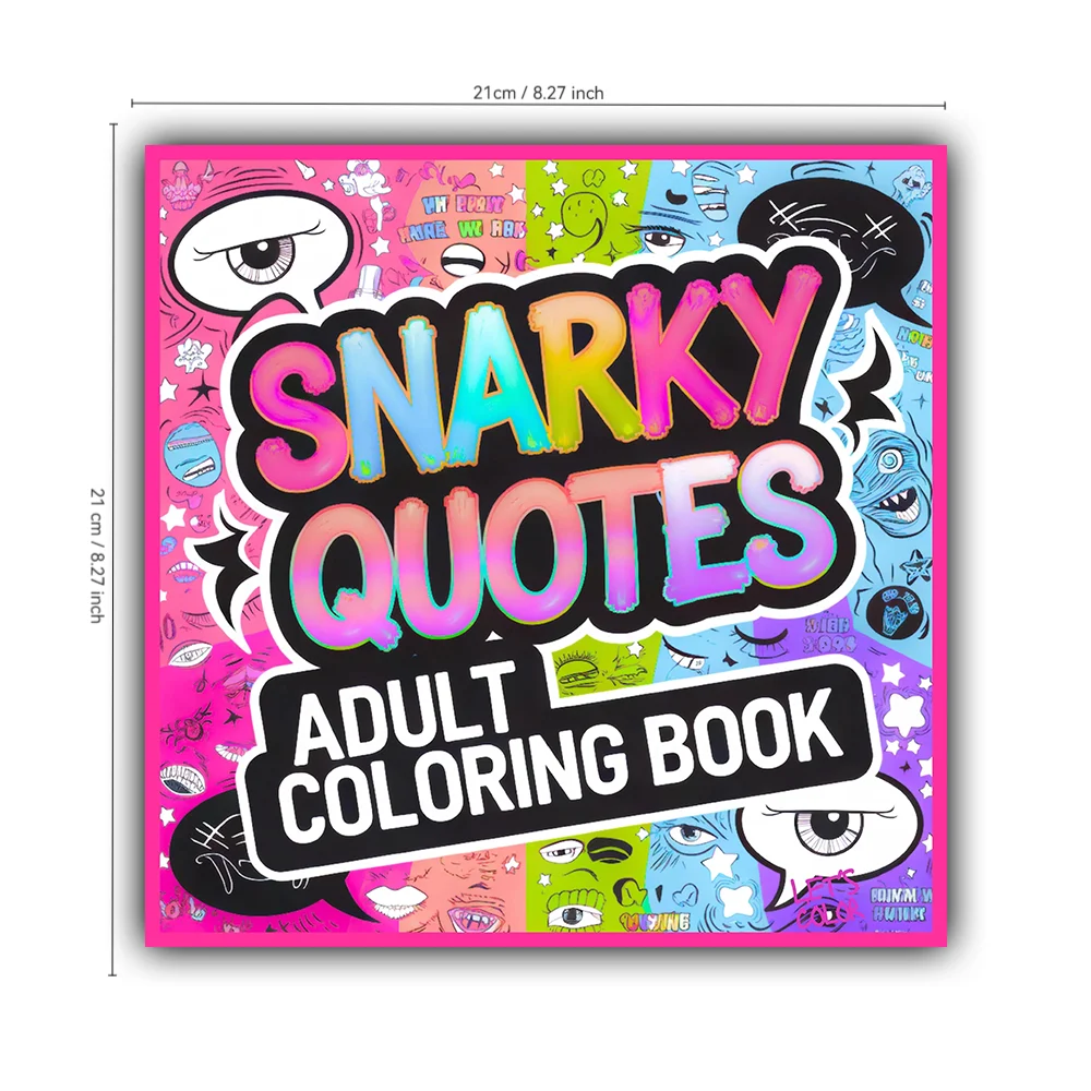 Snarky Sassy Quotes Coloring Book Funny Sarcastic Humor Bold Easy Designs Large Print Stress Relief 70 Pages Square Paperback Ga