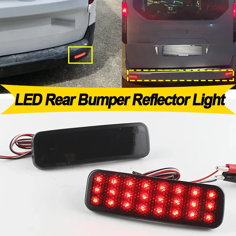 

2PCS LED Rear Bumper Reflector Tail Light For Ford Transit Van Custom Connect Tourneo 2014-up OEM# 1778456 BK21515C0AA