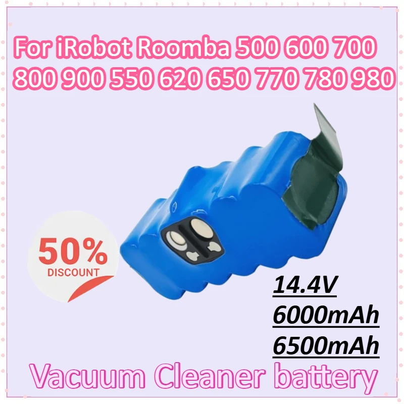 

14.4V 6000mAh 6500mAh NI-MH Battery for IRobot Roomba 500 600 700 800 900 550 620 650 770 780 980 Vacuum Cleaner Batteries