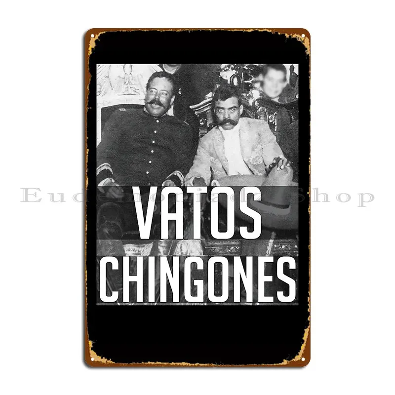 Vatos Chingones Mens Shirts Pancho Villa Emiliano Zapata Mexican Metal Signs Design Design Party Design Pub Tin Sign Poster