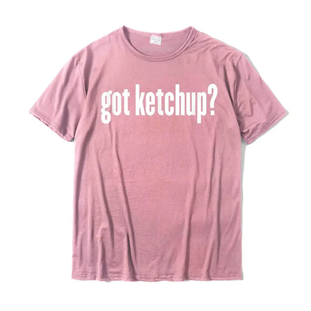 Ketchup Got Ketchup Funny Ketchup T-Shirt Top T-Shirts Tops & Tees Company Cotton Casual Printed On Adult