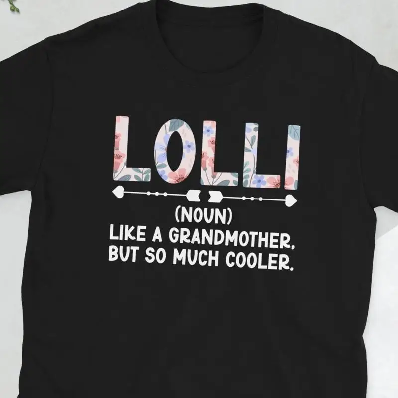 Funny Lolli Grandma Grandmother s T Shirt
