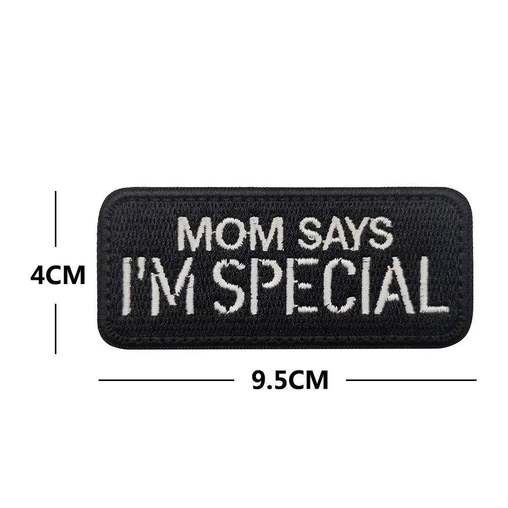 MAMA DAD Says Im Special Embroidery Patch Armband Badge Military Decorative Sewing Applique Embellishment Tactical Patches