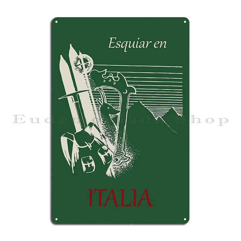 Esquiar En Italia Skiing In Italy Vintage Mountain Tourism Poster In Italian Metal Sign Wall Mural Club Design Tin Sign Poster