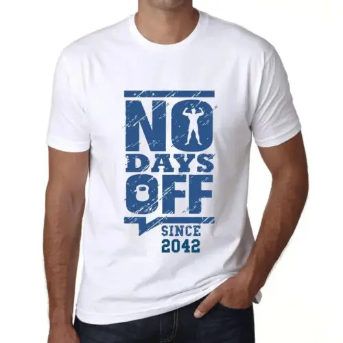 Heren Grafisch T-Shirt Geen vrije dagen sinds 2042 – No Days Off Since 2042