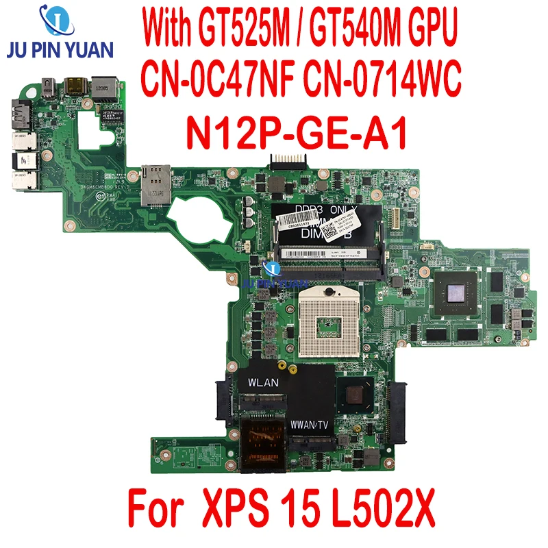 

CN-0C47NF For Dell XPS 15 L502X Laptop Motherboard DAGM6CMB8D0 with GT525M 1GB GPU N12P-GE-A1 DDR3 HM67 Tested Good