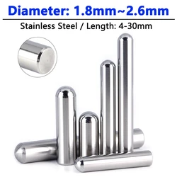 Stainless Steel Solid Round Head Cylindrical Pin Diameter 1.8 1.9 2 2.1 2.2 2.3 2.4 2.5 2.6mm Locating Dowel Fixed Shaft Rod
