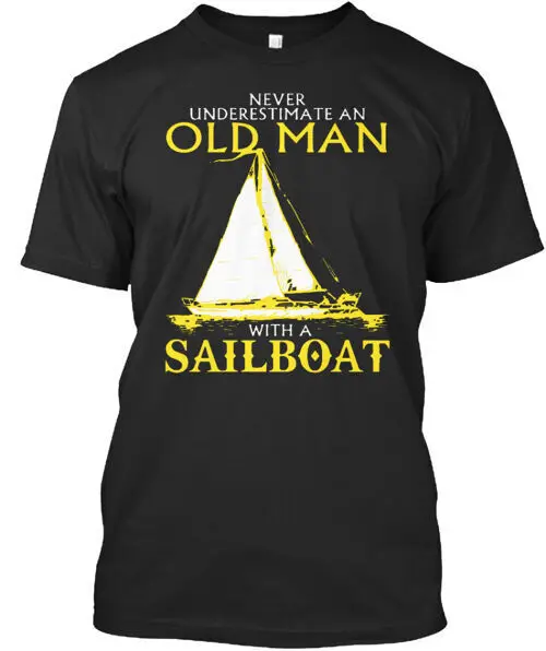 An Old Man With A Sailboa T-Shirt Made in the USA Size S to 5XLAnime Summer Y2KUnisex T-shirts for Men Women  Tees CottonA