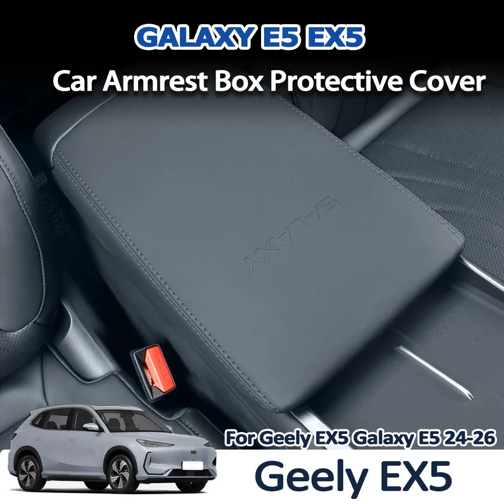 For Geely EX5 Galaxy E5 2024 2025 2026 Car Armrest Cover Center Console Protector Geely EX5 Car Interior Accessories