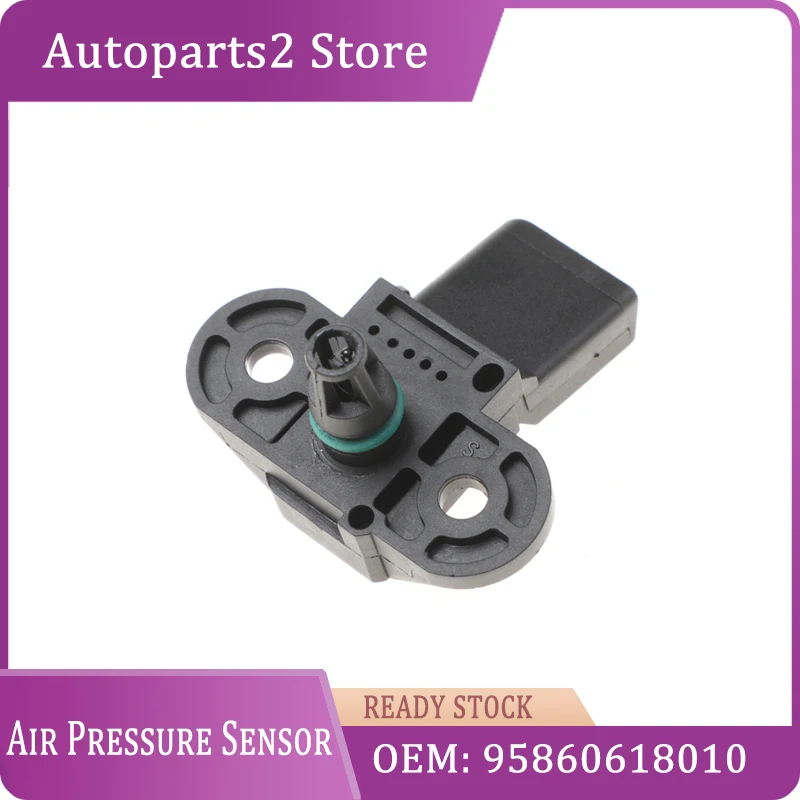 

95860618010 1Piece Car Air Pressure Sensor for Porsche Macan Paramera Jetta Passat Touareg Golf Audi A6 A7 Map Sensor Auto Parts