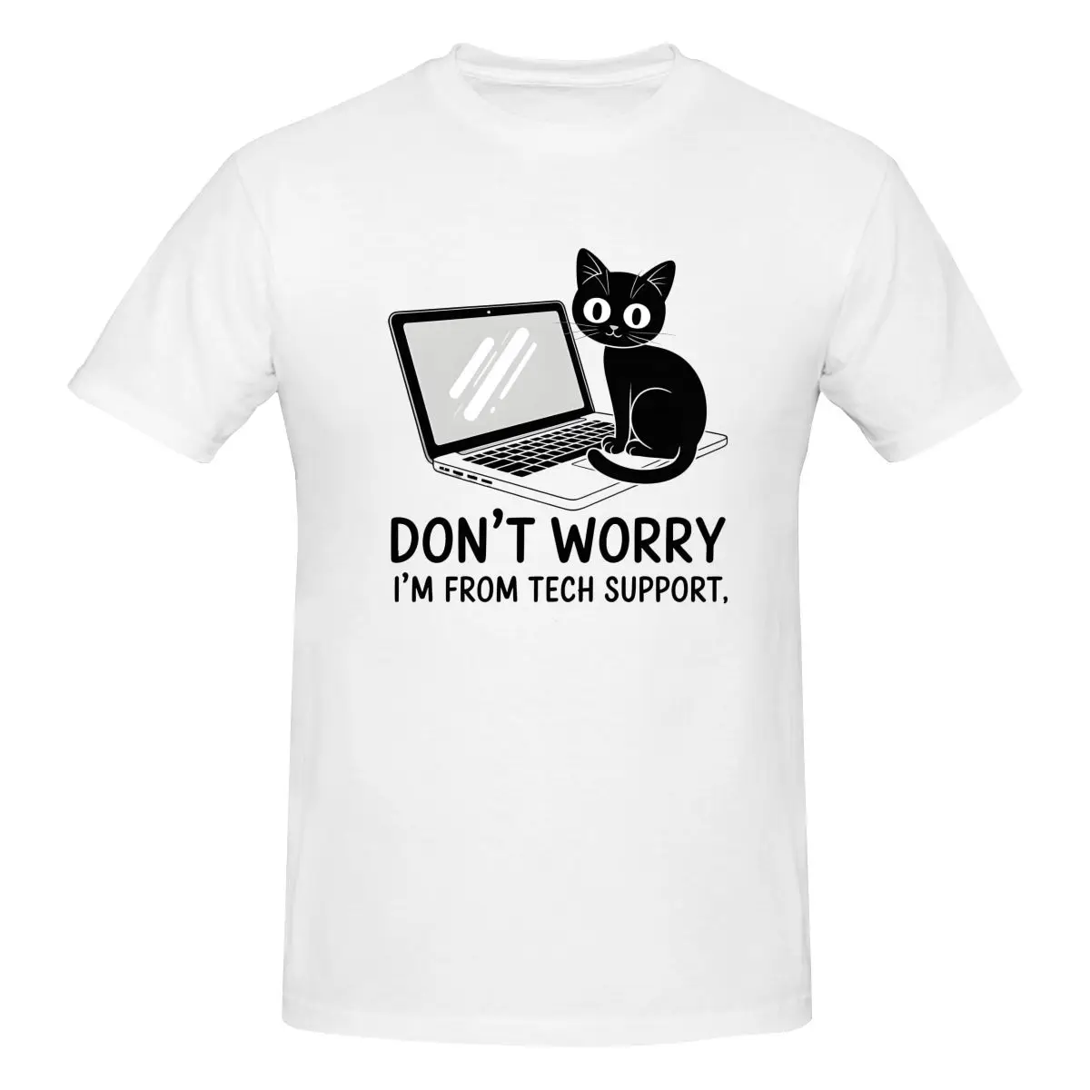 Men Funny Cat Don't Worry I'm From Tech Support T-Shirt Regular 100% Cotton Short Sleeve T Shirt Crew Neck Casual Tee Shirt Tops