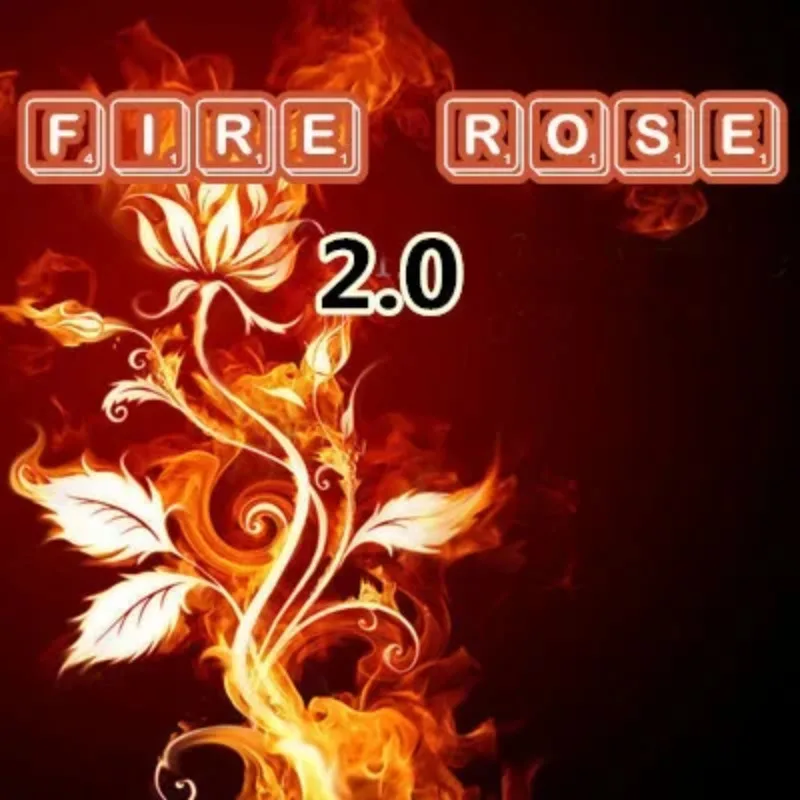 The Fire Rose 2.0 F…