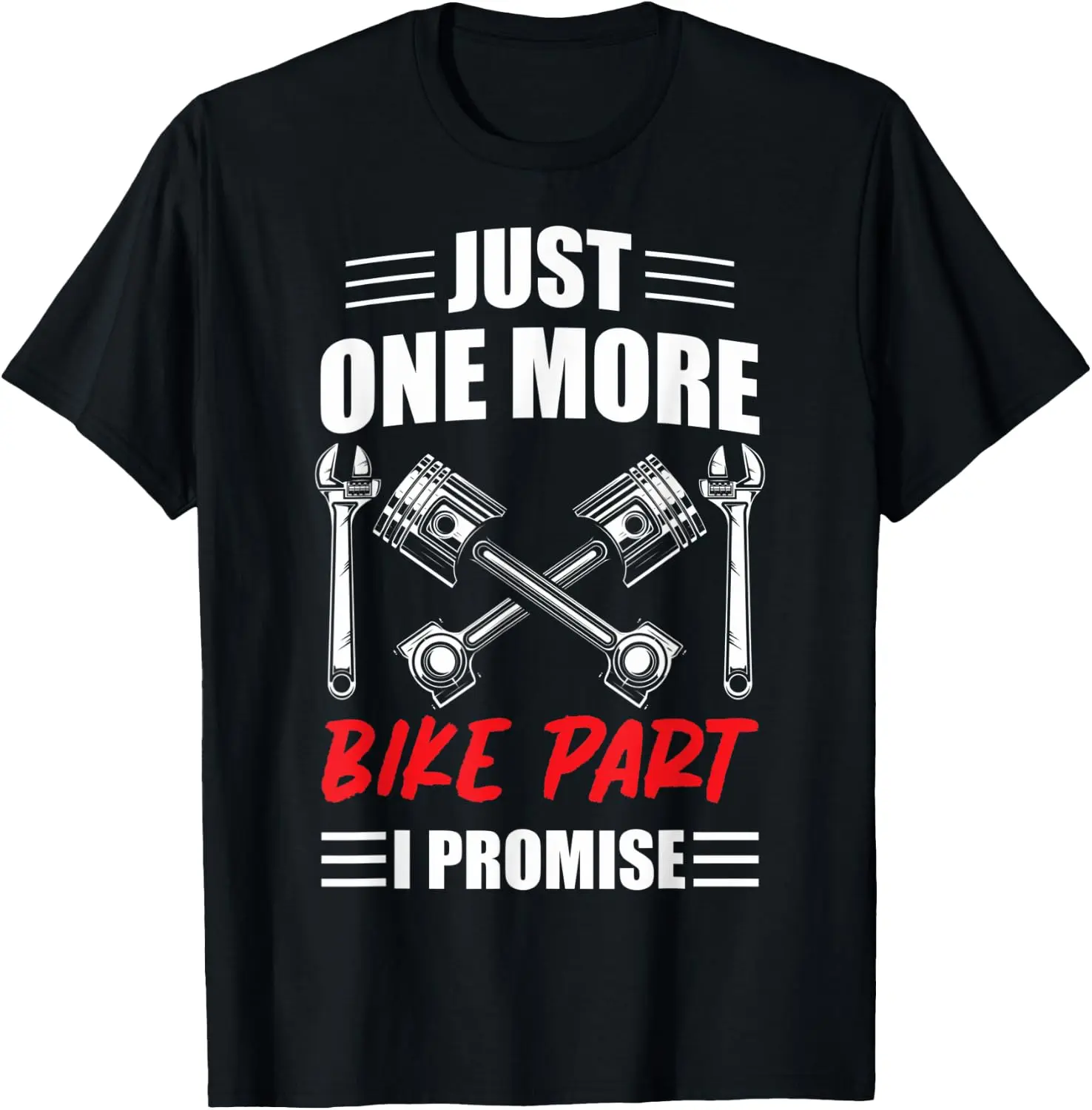 Funny Riders One More Bike Part Motorcycle Lovers T-Shirt 100% Cotton Trendy Y2K Short-Sleeve Tee-Soft, Quick-Drying,