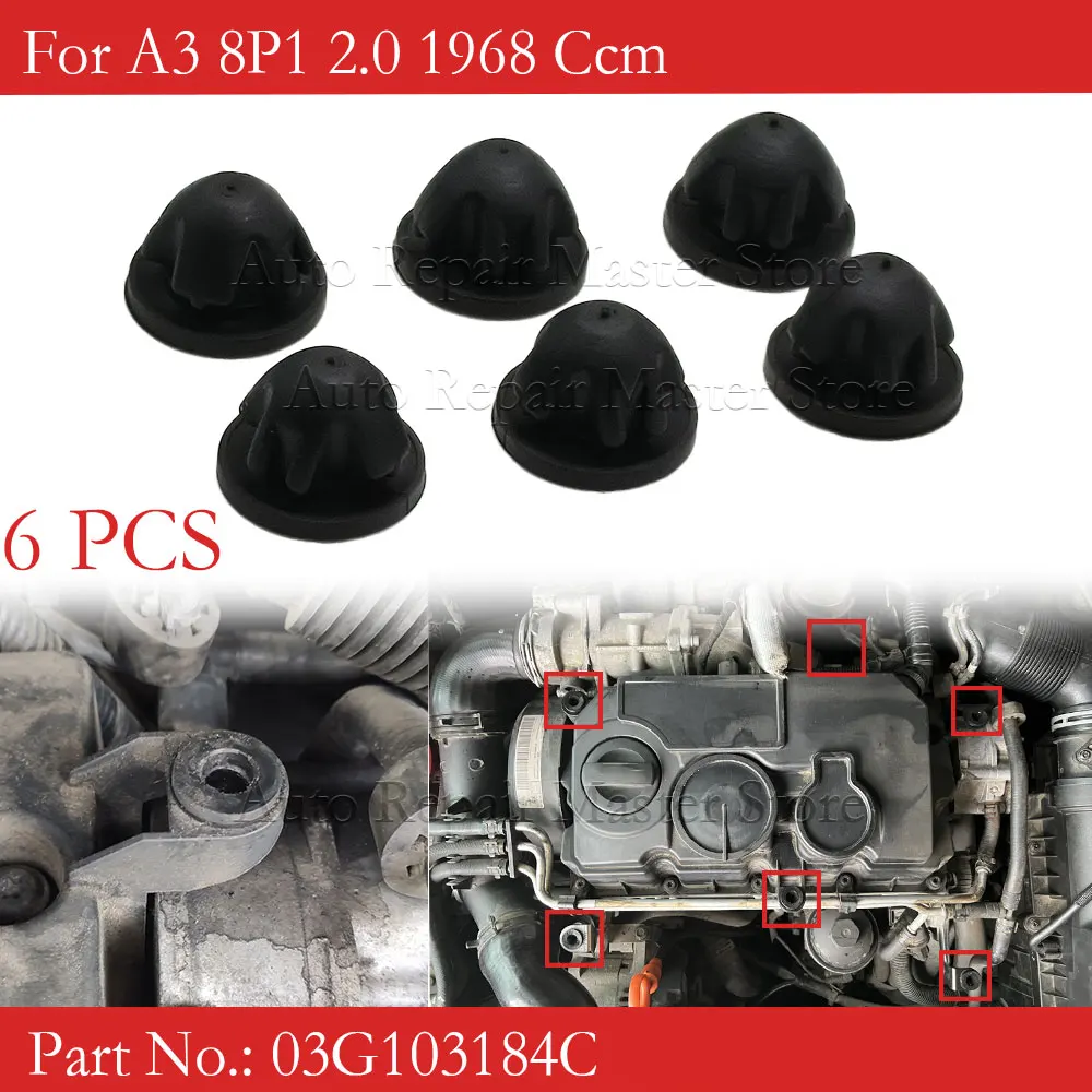 6Pcs Car Engine Cover Grommet 03G103184 03G103184C 3G103184 Engine Detection Seat For A3 8P1 2.0 1968 Ccm