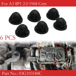 6Pcs Car Engine Cover Grommet 03G103184 03G103184C 3G103184 Engine Detection Seat For A3 8P1 2.0 1968 Ccm
