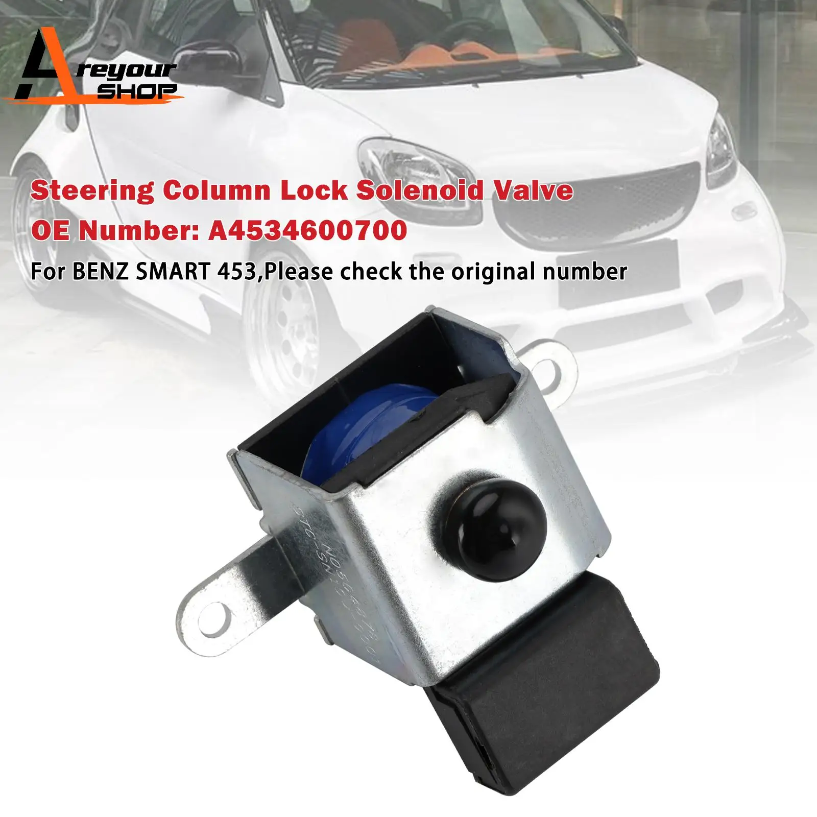 

Steering Column Lock Solenoid Valve A4534600700 for BENZ SMART 453