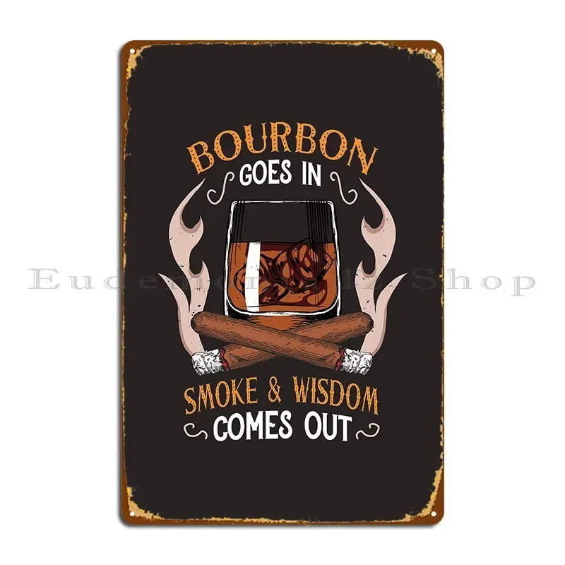 Bourbon And Cigars Quote Vintage Art Metal Signs Cinema Garage Print Garage Decoration Poster Tin Sign Poster