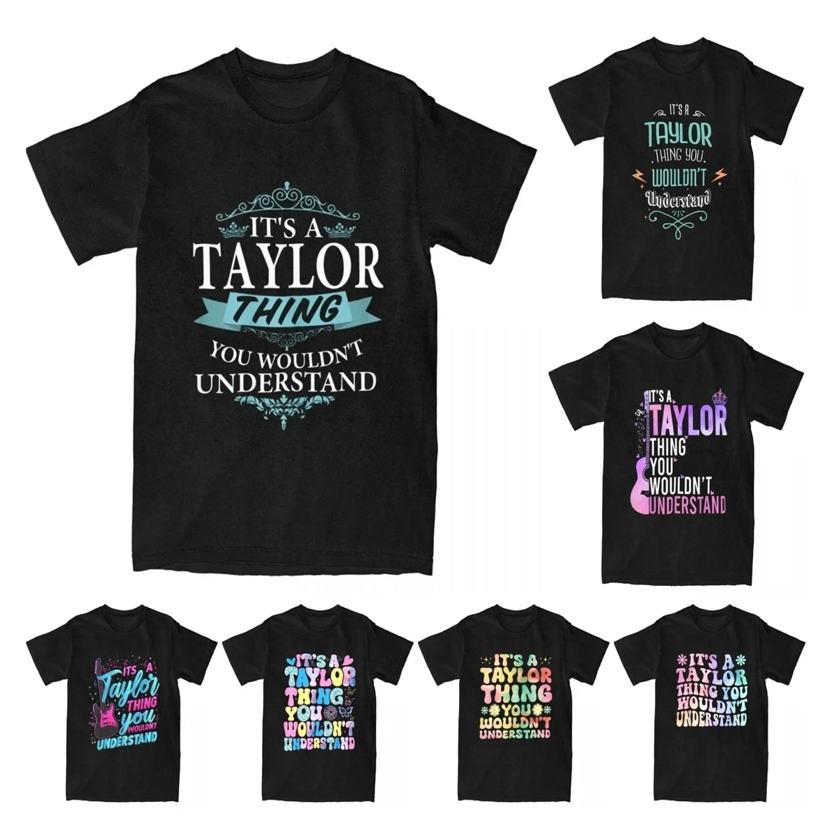 It's A Taylor Thing You Wouldn't Understand V4 T Shirt for Men Cotton Fashion T-Shirt Name Taylor Tees Clothing Graphic Printed