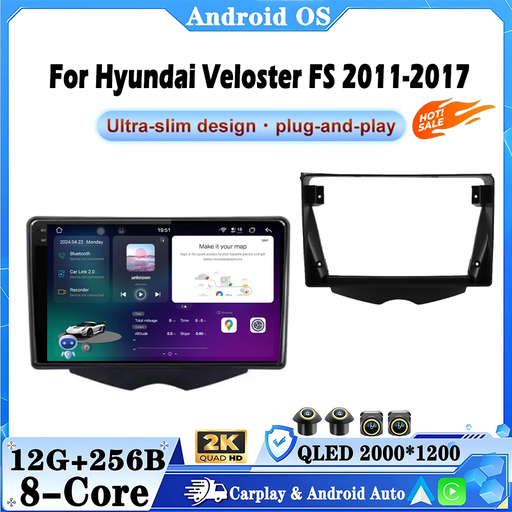 9 Inch Android 16 Auto Car Radio For Hyundai Veloster FS 2011-2017 Multimedia Video Player 4G CarPlay BT GPS