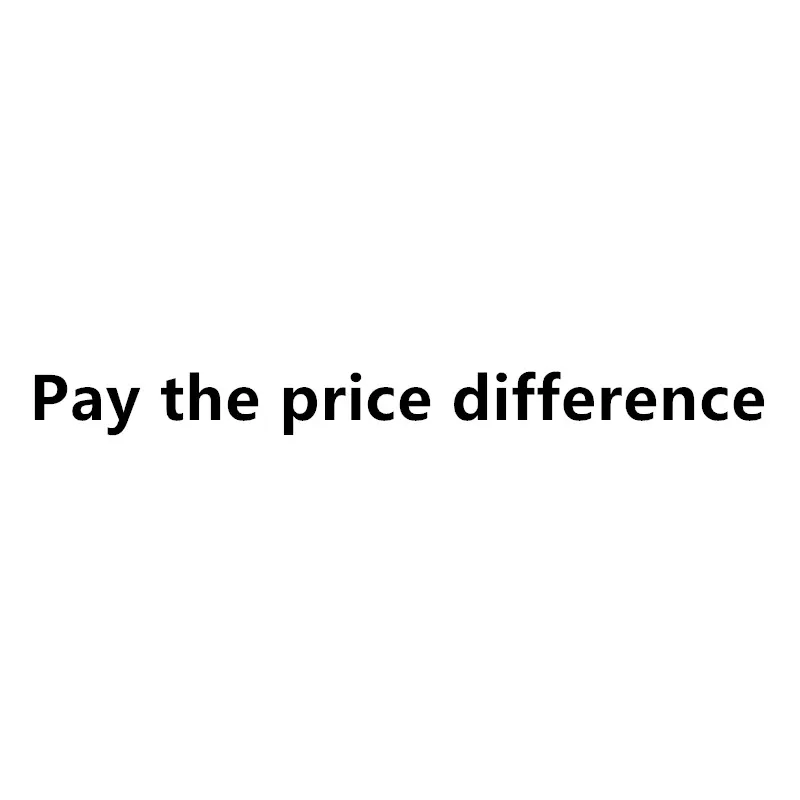 

Extra Shipping Cost, Order Refund, Custom Cost, Pay The Price Difference