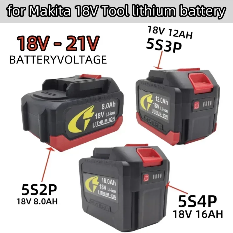 18V 5S2P 5S3P 5S4P for Makita 18650 lithium battery can charge 8AH 12AH 16AH battery with high current and high discharge.