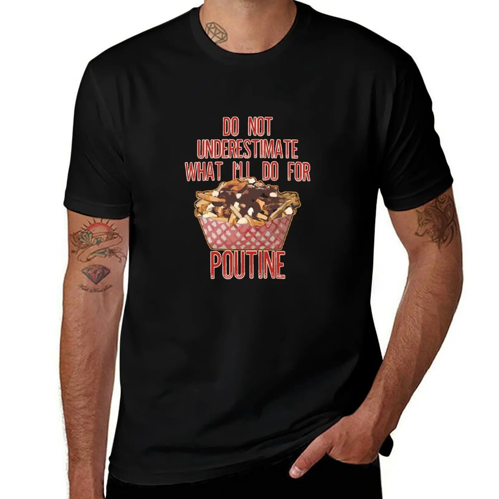 What I'll do for Poutine T-Shirt Casual Basic Street Style T-Shirt