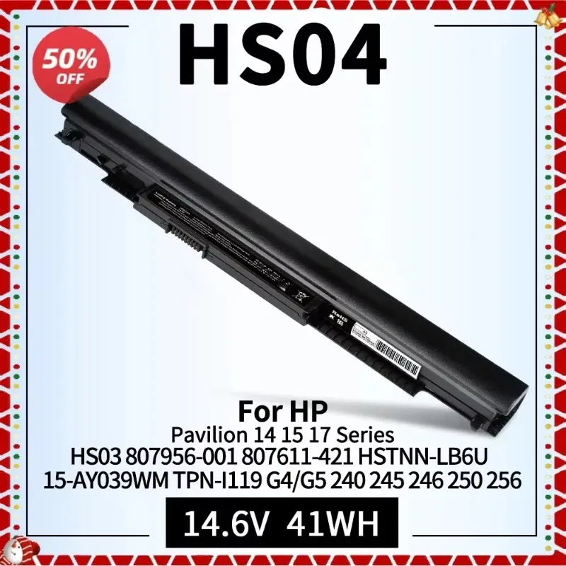 

Аккумулятор для ноутбука HS04 HS03 для HP 807611 -131 807956 -001 807612 - 421 HSTNN-LB6U 14 17 TPN-I119 240 245 246 250 256 G4/G5 Замена