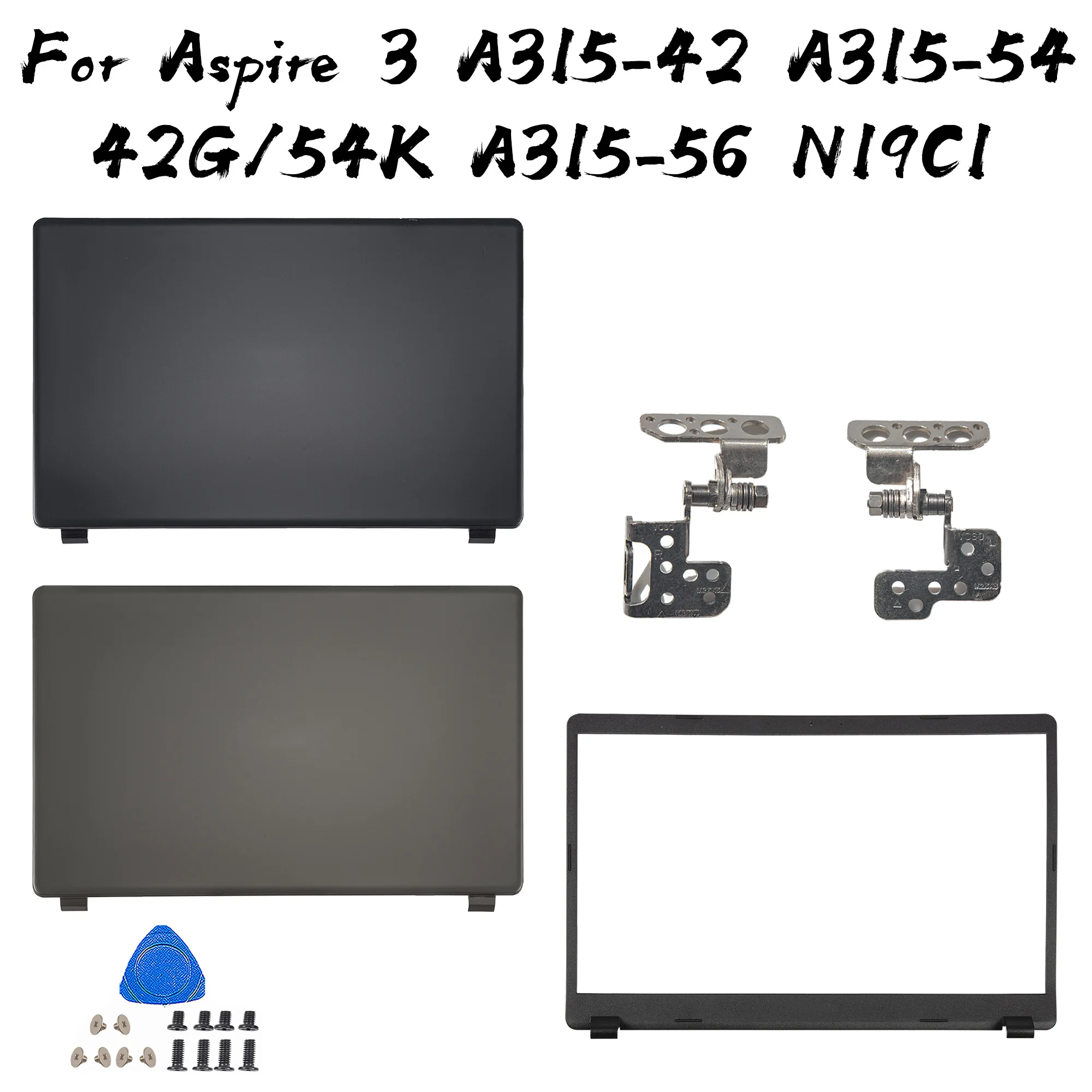 Laptop LCD Back Cover/Front Bezel For Acer Aspire 3 A315-42 A315-42G A315-54 A315-54K A315-56-594W N19C1 15.6 Inch Laptop Hinges