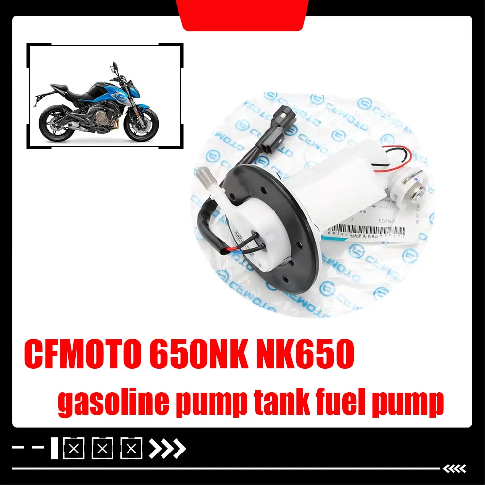 

For CFMOTO 650NK NK650 pump tank fuel pump