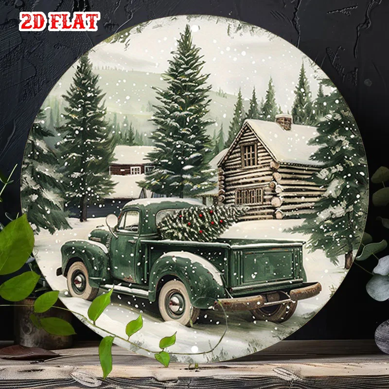 2D Flat, 1pc Vintage Winter Cabin Metal Wall Art - Green Truck & Snowy Pine Trees with Log Cabin Sign, Rustic Round Aluminum Chr